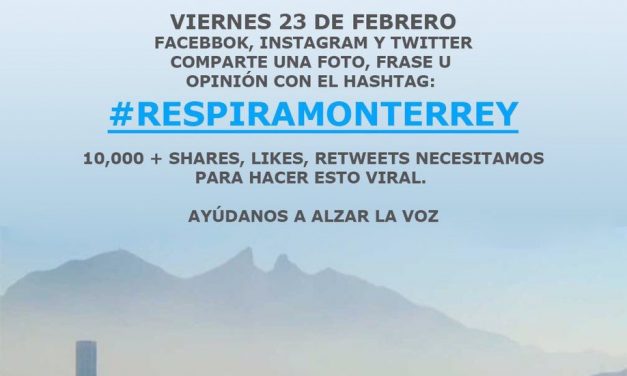 #respiramonterrey regios contra la contaminación ambiental