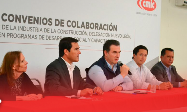 Refrendan Monterrey y CMIC convenios de colaboración