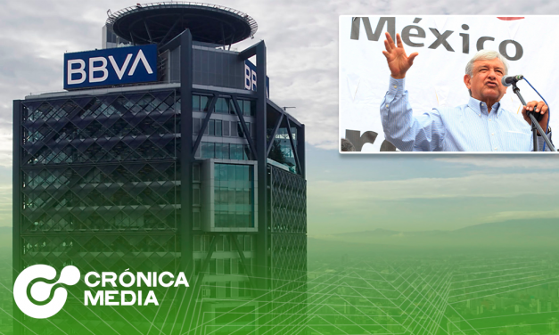 BBVA en contra de López Obrador